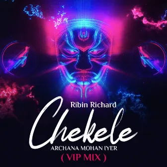 Chekele (VIP Mix) by Archana Mohan Iyer