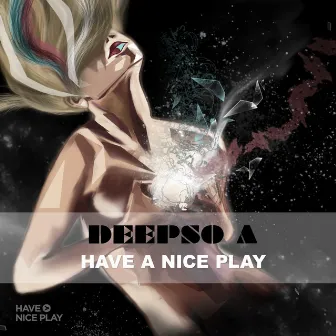 Have a Nice Play by DEEPSO