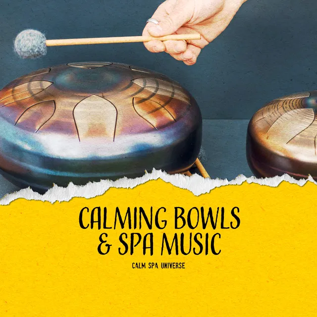 Calming Bowls & Spa Music