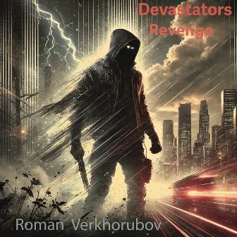 Devastators Revenge by Roman Verkhorubov