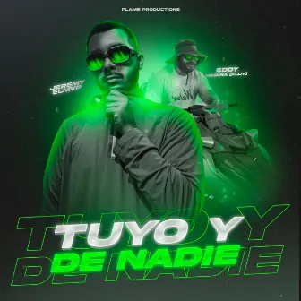 Tuyo y de Nadie & Flame Productions) by Jeremy Elmvp