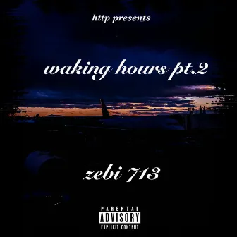 Waking Hours, Pt. 2 by Zebi 713