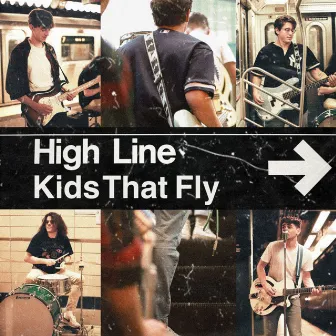 High Line by Kids That Fly