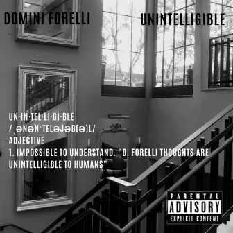 Unintelligible by Domini Forelli