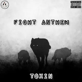 Fight Anthem by Toxin