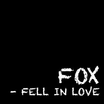 Fell in Love by Fox