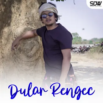 Dular Rengec by Dinesh