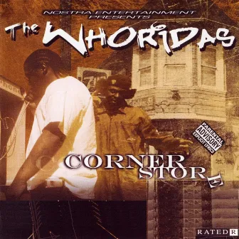 Corner Store by The Whoridas