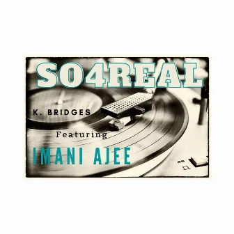 So 4 Real by K. Bridges