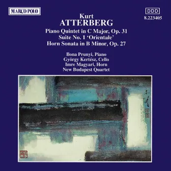 Atterberg: Piano Quintet / Suite No. 1 / Horn Sonata by Kurt Atterberg