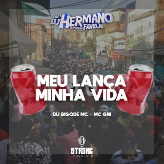 MEU LANÇA MINHA VIDA by DJ Hermano