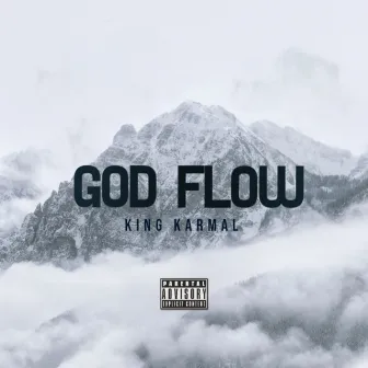 GOD FLOW (Freestyle) by KING KARMAL