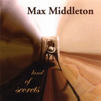 Land Of Secrets by Max Middleton