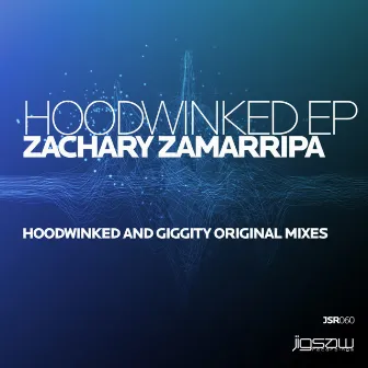 Hoodwinked EP by Zachary Zamarripa