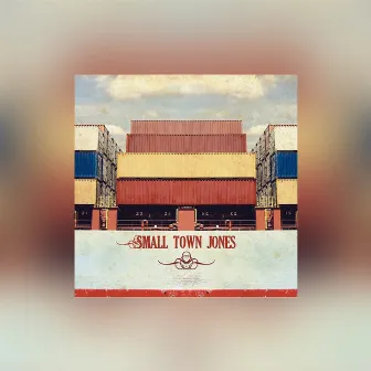 Freight Ships by Small Town Jones