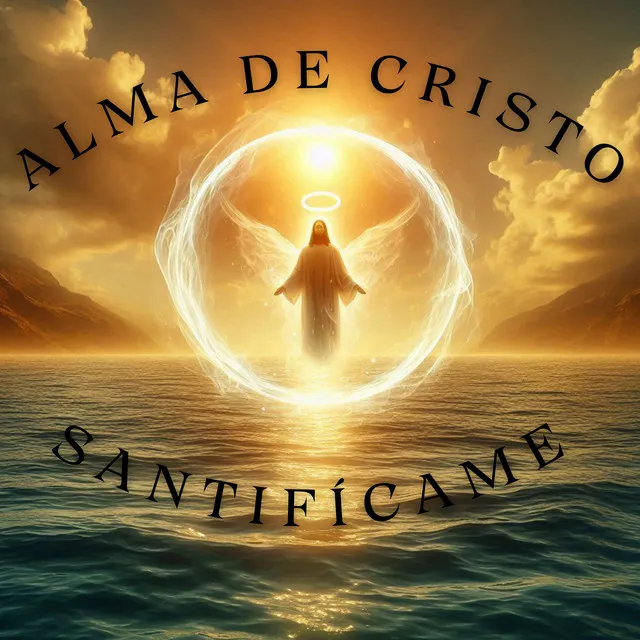 Alma de Cristo Santifícame