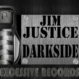 Darkside by Jim Justice