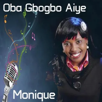 Oba Gbogbo Aiye by Monique