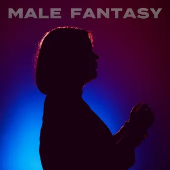 Male Fantasy by Linds