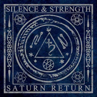 Saturn Return by Silence & Strength