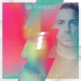 No Mesmo Lugar by Di Ferrero