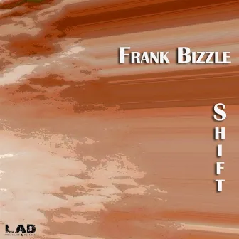 Shift by Frank Bizzle