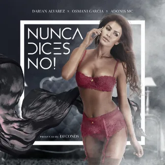 Nunca Dices No by Darian Alvarez