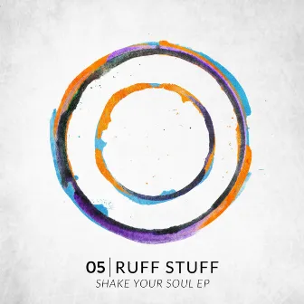 Shake Your Soul EP by Ruffstuff