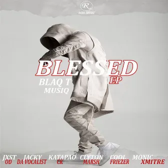 BLESSED by Blaq T MusiQ