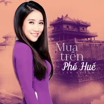 Mưa Trên Phố Huế by Vân Khánh