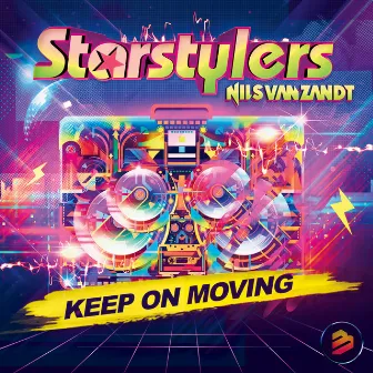 Keep On Moving by Starstylers