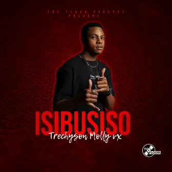 ISIBUSISO by Trechyson Molly vx