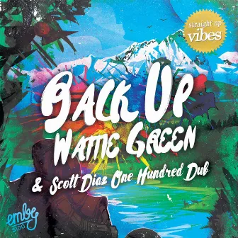 Back Up by Wattie Green