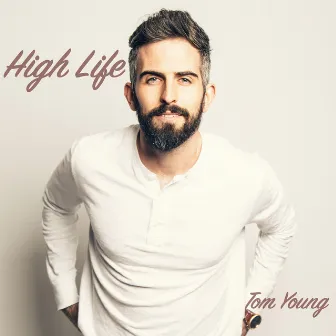 High Life by Tom Young