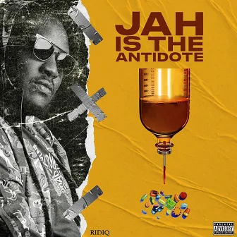 Jah is The Antidote by Ridiq