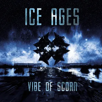 Vibe of Scorn by Ice Ages