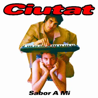 Sabor A Mi by Ciutat