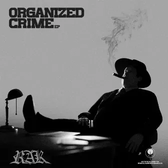 Organized Crime EP by RAK