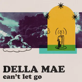 Can't Let Go by Della Mae