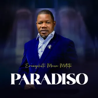 Paradiso by Moise Matuta