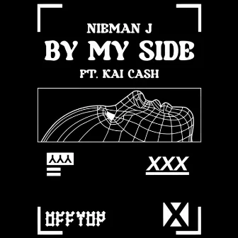 By My Side (feat. Kai Ca$h) by Nieman J