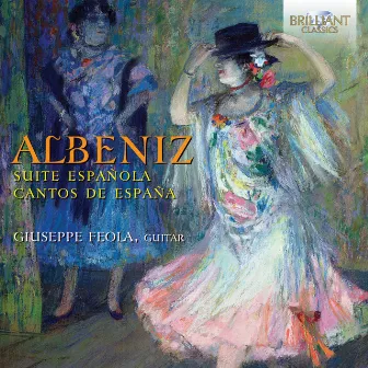 Albeniz: Suite Española Albeniz & Cantos de España by Giuseppe Feola