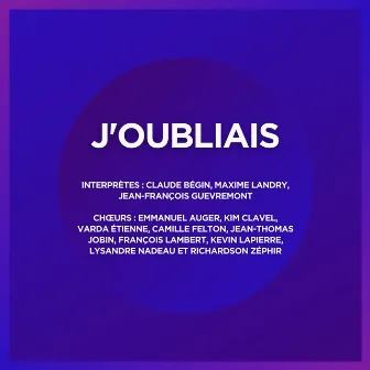 J'oubliais by Maxime Landry