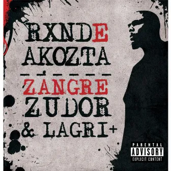 Zangre Zudor & Lagri + by Rxnde Akozta