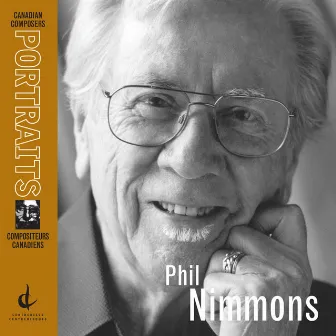 Nimmons, P.: Canadian Composers Portraits by Phil Nimmons