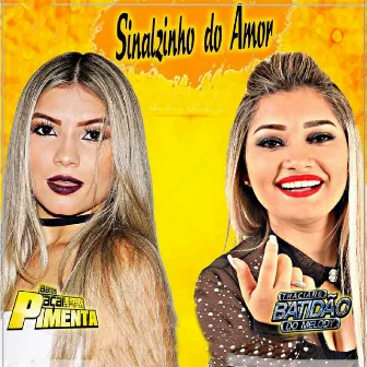 Sinalzinho do Amor by Banda Açaí Pimenta