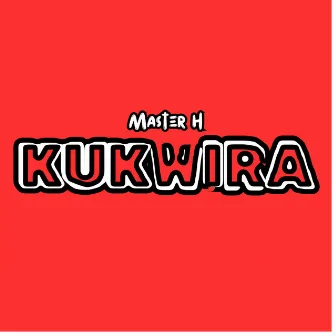 Kukwira by Master H