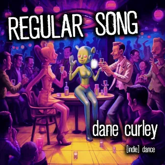 Regular Song by Dane Curley