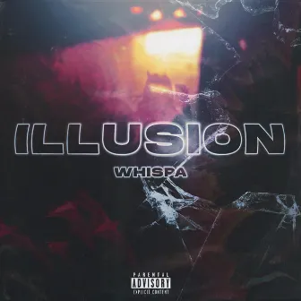 Illusion by Whispa