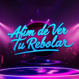 Afim de Ver Tu Rebolar by Dj wl do taquaril